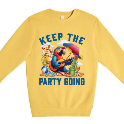 Keep The Party Going Funny Parrot Tribute Premium Crewneck Sweatshirt