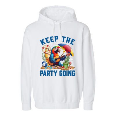 Keep The Party Going Funny Parrot Tribute Garment-Dyed Fleece Hoodie