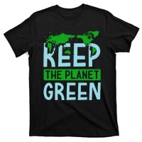 Keep The Planet Green T-Shirt