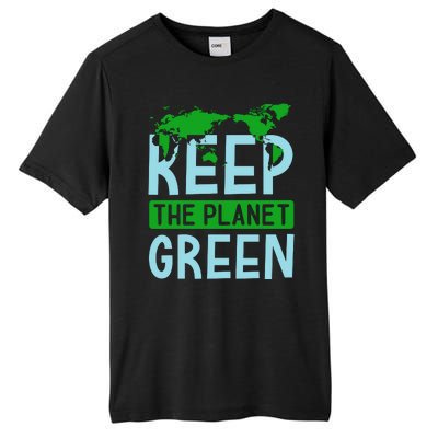 Keep The Planet Green Tall Fusion ChromaSoft Performance T-Shirt