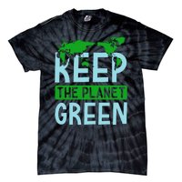 Keep The Planet Green Tie-Dye T-Shirt