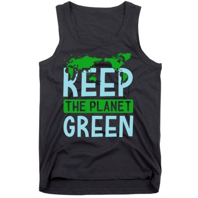 Keep The Planet Green Tank Top