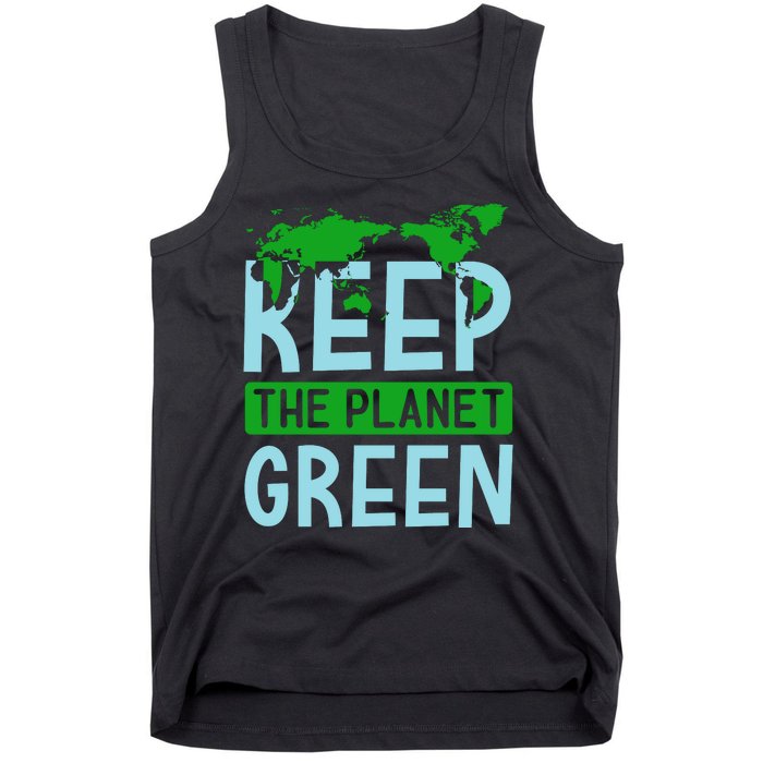 Keep The Planet Green Tank Top