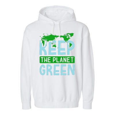 Keep The Planet Green Garment-Dyed Fleece Hoodie