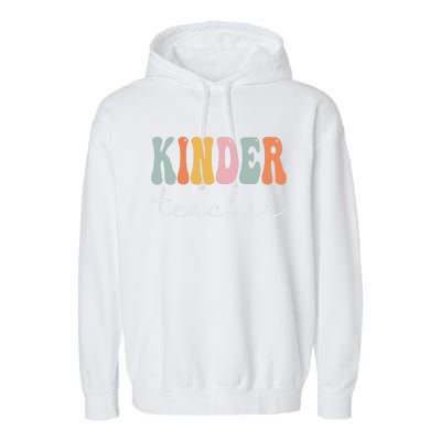 Kinder Teacher Retro Groovy Funny Happy First Day Of School Garment-Dyed Fleece Hoodie