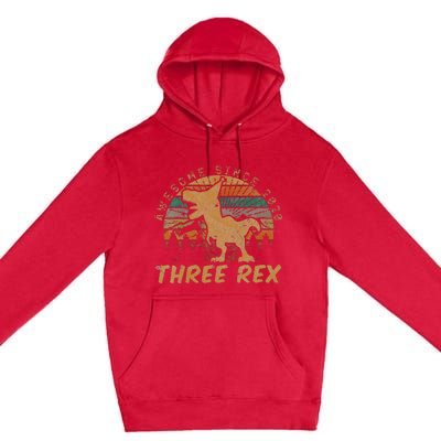 Kids Three Rex 3rd Birthday Gifts Third Dinosaur 3 Year Old Premium Pullover Hoodie