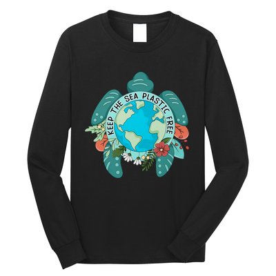 Keep The Sea Plastic Free Protect Save The Earth Sea Turtle Planet Long Sleeve Shirt