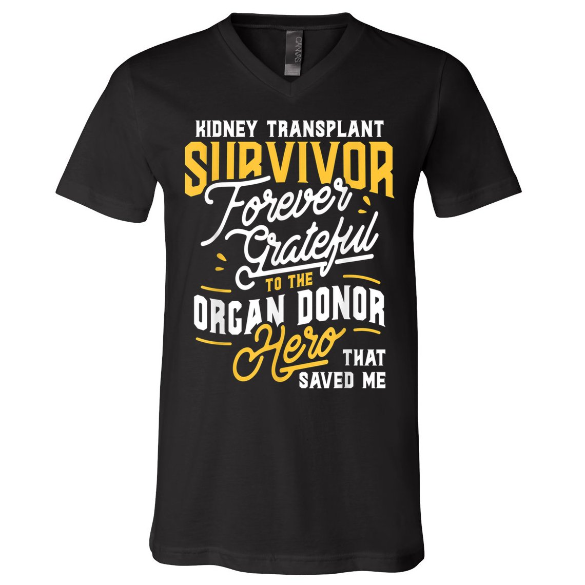 Kidney Transplant Survivor Organ Transplant Kidney Recipient V-Neck T-Shirt
