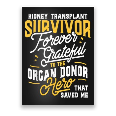 Kidney Transplant Survivor Organ Transplant Kidney Recipient Poster