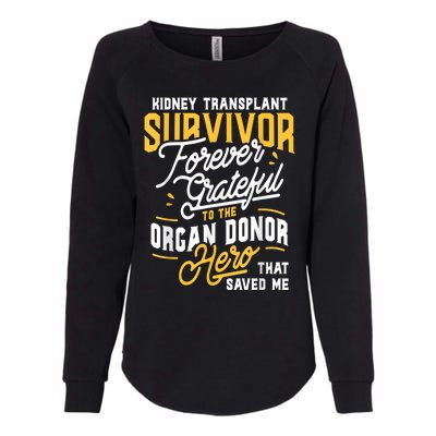 Kidney Transplant Survivor Organ Transplant Kidney Recipient Womens California Wash Sweatshirt