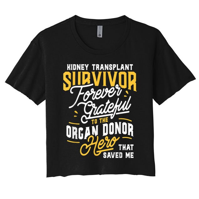 Kidney Transplant Survivor Organ Transplant Kidney Recipient Crop Top
