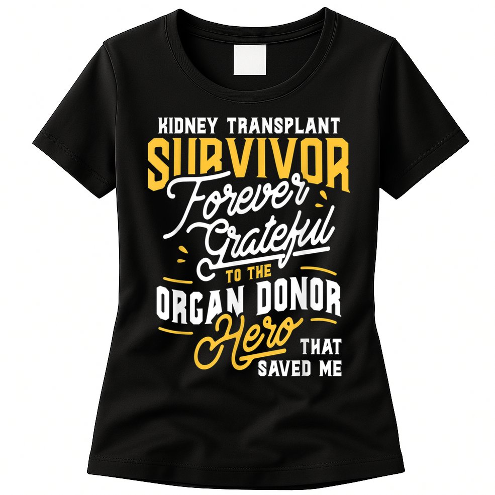 Kidney Transplant Survivor Organ Transplant Kidney Recipient Womens T-Shirt