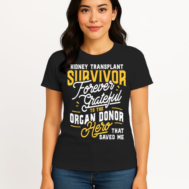 Kidney Transplant Survivor Organ Transplant Kidney Recipient Womens T-Shirt