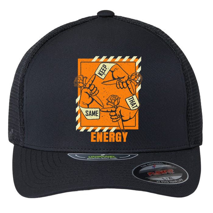 Keep That Same Energy Orange Color Graphic Flexfit Unipanel Trucker Cap