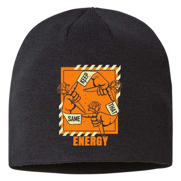 Keep That Same Energy Orange Color Graphic Sustainable Beanie