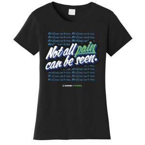 Kicking The Stigma Not All Pain Can Be Seen Women's T-Shirt