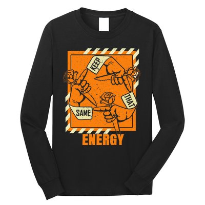 Keep That Same Energy Orange Color Graphic Long Sleeve Shirt