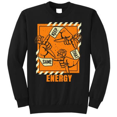 Keep That Same Energy Orange Color Graphic Sweatshirt