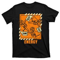 Keep That Same Energy Orange Color Graphic T-Shirt