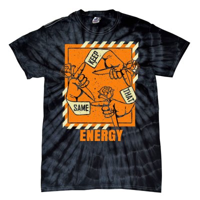 Keep That Same Energy Orange Color Graphic Tie-Dye T-Shirt