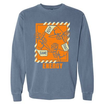 Keep That Same Energy Orange Color Graphic Garment-Dyed Sweatshirt