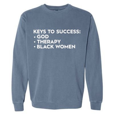 Keys To Success God Therapy Black Women Garment-Dyed Sweatshirt