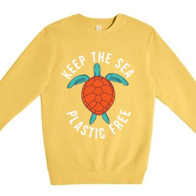 Keep The Sea Plastic Free Cute Sea Turtle Lover Meaningful Gift Premium Crewneck Sweatshirt