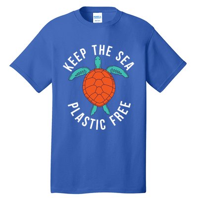 Keep The Sea Plastic Free Cute Sea Turtle Lover Meaningful Gift Tall T-Shirt