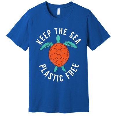 Keep The Sea Plastic Free Cute Sea Turtle Lover Meaningful Gift Premium T-Shirt