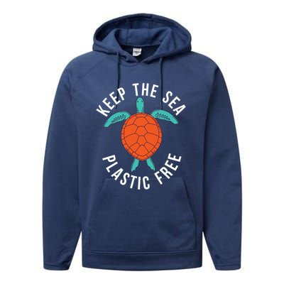 Keep The Sea Plastic Free Cute Sea Turtle Lover Meaningful Gift Performance Fleece Hoodie