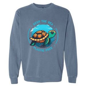 Keep The Sea Plastic Free Earth Day Save Sea Turtle Funny Gift Garment-Dyed Sweatshirt