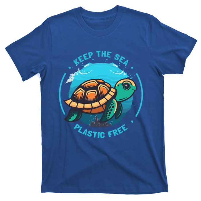 Keep The Sea Plastic Free Earth Day Save Sea Turtle Funny Gift T-Shirt