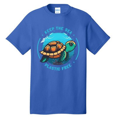 Keep The Sea Plastic Free Earth Day Save Sea Turtle Funny Gift Tall T-Shirt