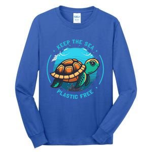 Keep The Sea Plastic Free Earth Day Save Sea Turtle Funny Gift Tall Long Sleeve T-Shirt