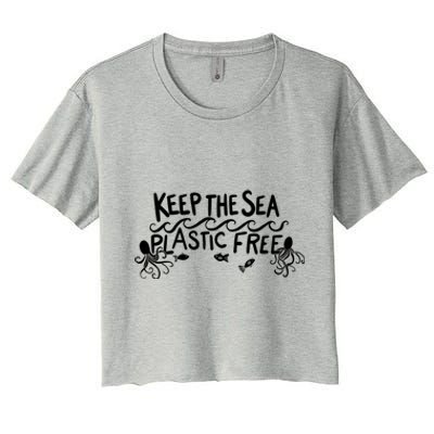 Keep The Sea Plastic Free Earth Day Reduce Reuse Recycle Gift Women's Crop Top Tee