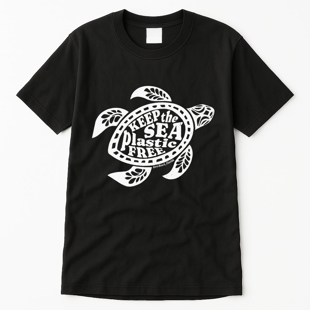 Keep The Sea Plastic Free Vero Beach Florida Tall T-Shirt