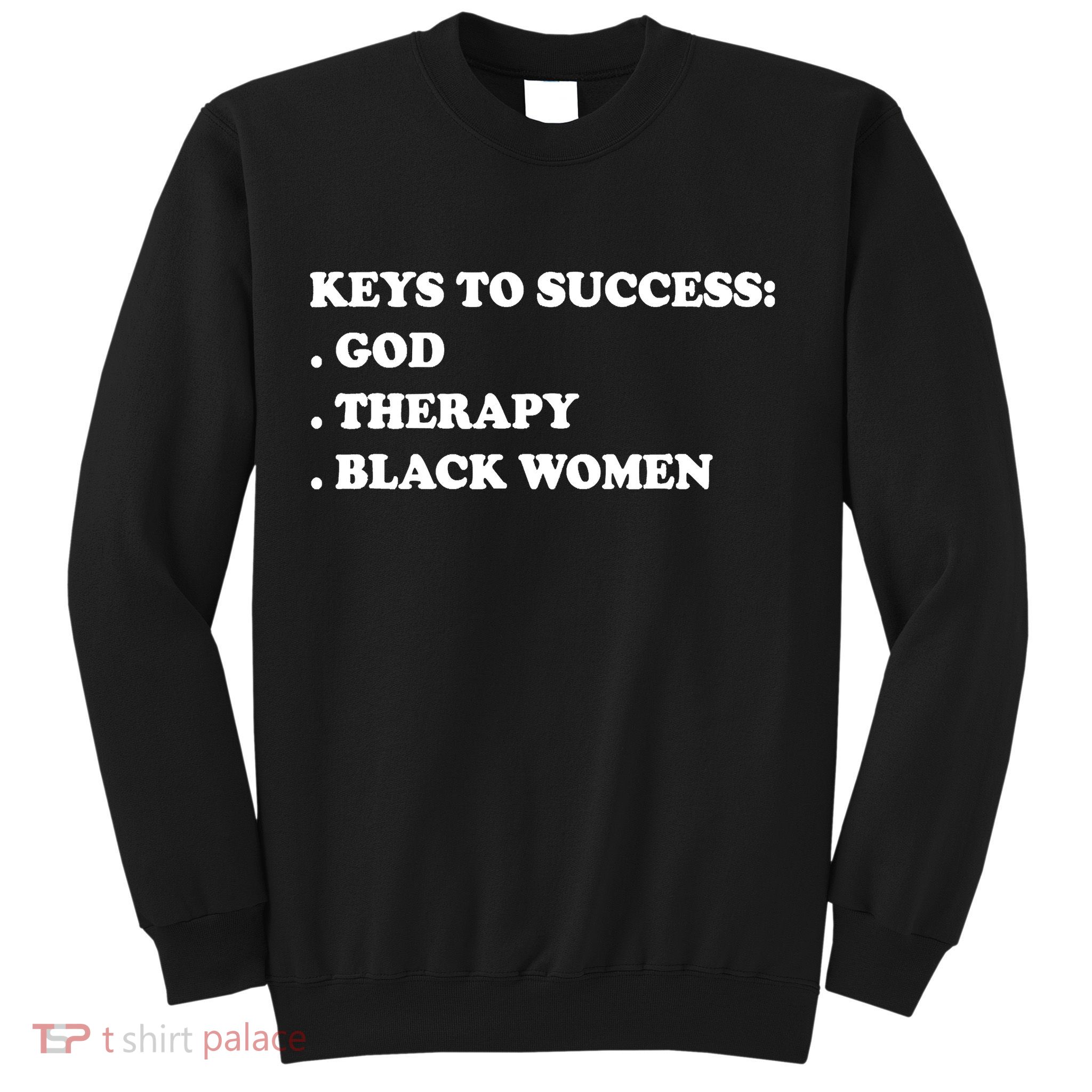 Keys To Success God Therapy Black Women Sweatshirt