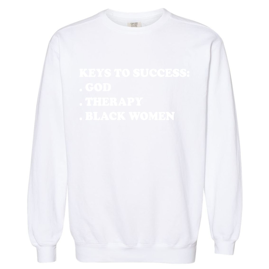 Keys To Success God Therapy Black Women Garment-Dyed Sweatshirt