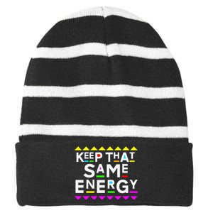 Keep That Same Energy Design 90s Style Striped Beanie with Solid Band