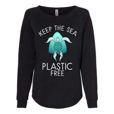 Keep The Sea Plastic Free Sea Turtle Activist Marine Life Cool Gift Womens California Wash Sweatshirt