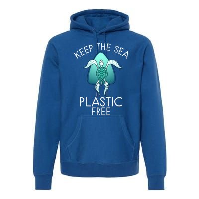 Keep The Sea Plastic Free Sea Turtle Activist Marine Life Cool Gift Premium Hoodie