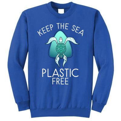 Keep The Sea Plastic Free Sea Turtle Activist Marine Life Cool Gift Tall Sweatshirt