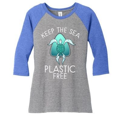 Keep The Sea Plastic Free Sea Turtle Activist Marine Life Cool Gift Women's Tri-Blend 3/4-Sleeve Raglan Shirt