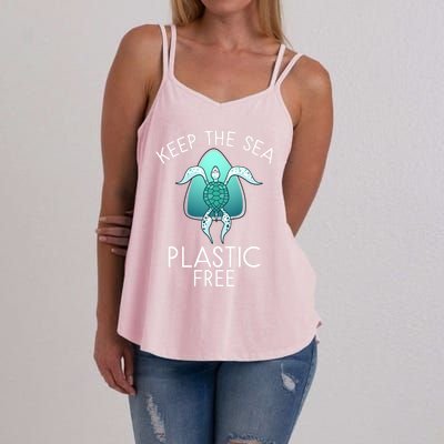 Keep The Sea Plastic Free Sea Turtle Activist Marine Life Cool Gift Women's Strappy Tank