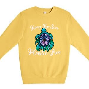 Keep The Sea Plastic Free Sea Turtle Cool Gift Premium Crewneck Sweatshirt