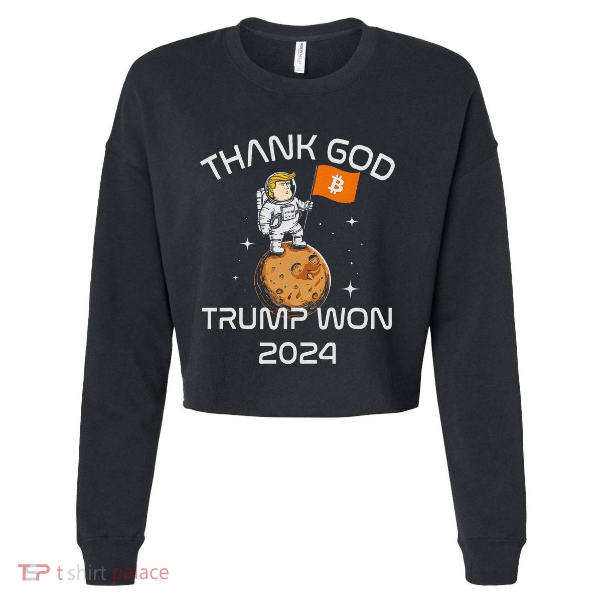 Kawaii Trump Thank God Bitcoin To The Moon Inauguration Cropped Pullover Crew