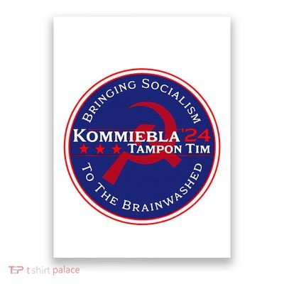 Kommiebla Tampon Tim 24 Political Satire Poster