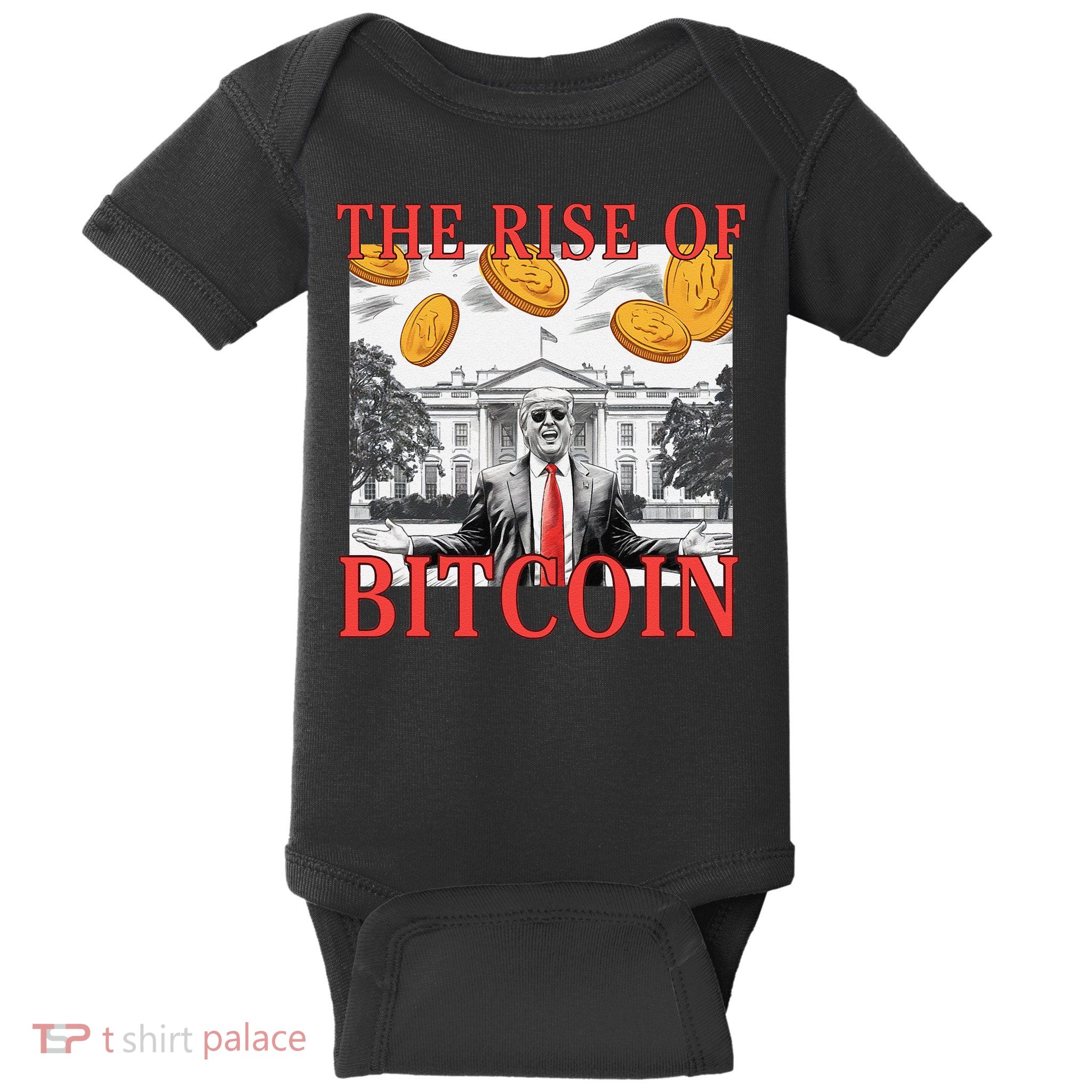 Kawaii Trump The Rise Of Bitcoin White House DaddyS Home Baby Bodysuit