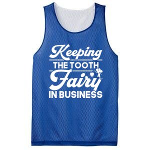 Keeping The Tooth Fairy In Business Dentist Dental Gift Mesh Reversible Basketball Jersey Tank