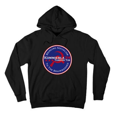 Kommiebla Tampon Tim 24 Political Satire Tall Hoodie